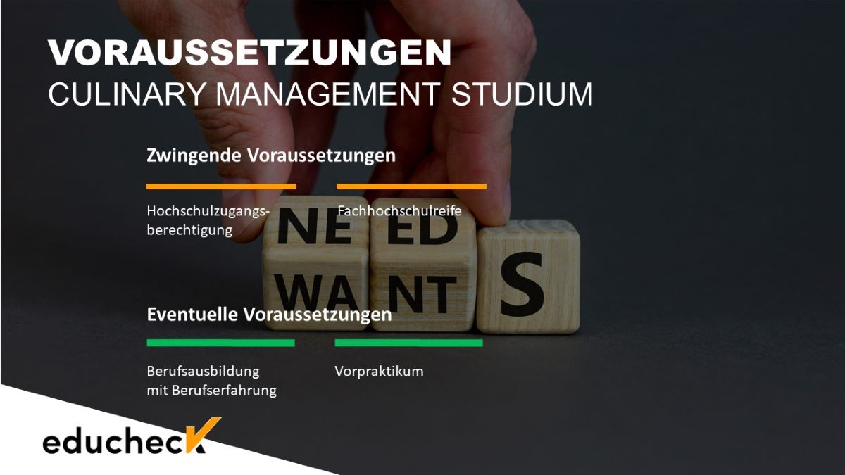Zwingende und eventuelle Voraussetzungen Culinary Management Studium
